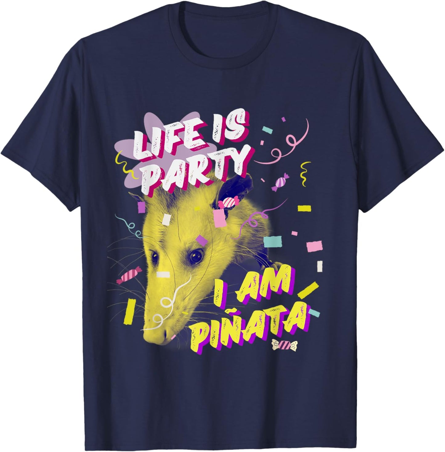 Life Is Party I Am Piñata Funny Opossum Mental Health Meme T-Shirt - T-Shirt | Navy
