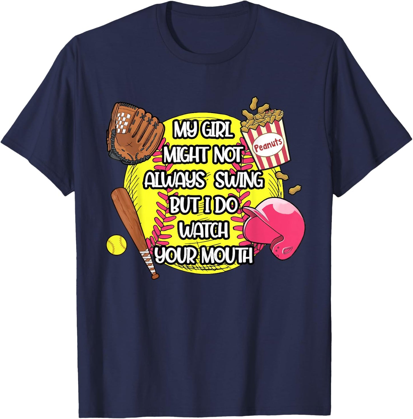 My Girl May Not Always Swing But I Do So Watch Your Mouth T-Shirt - T-Shirt | Navy