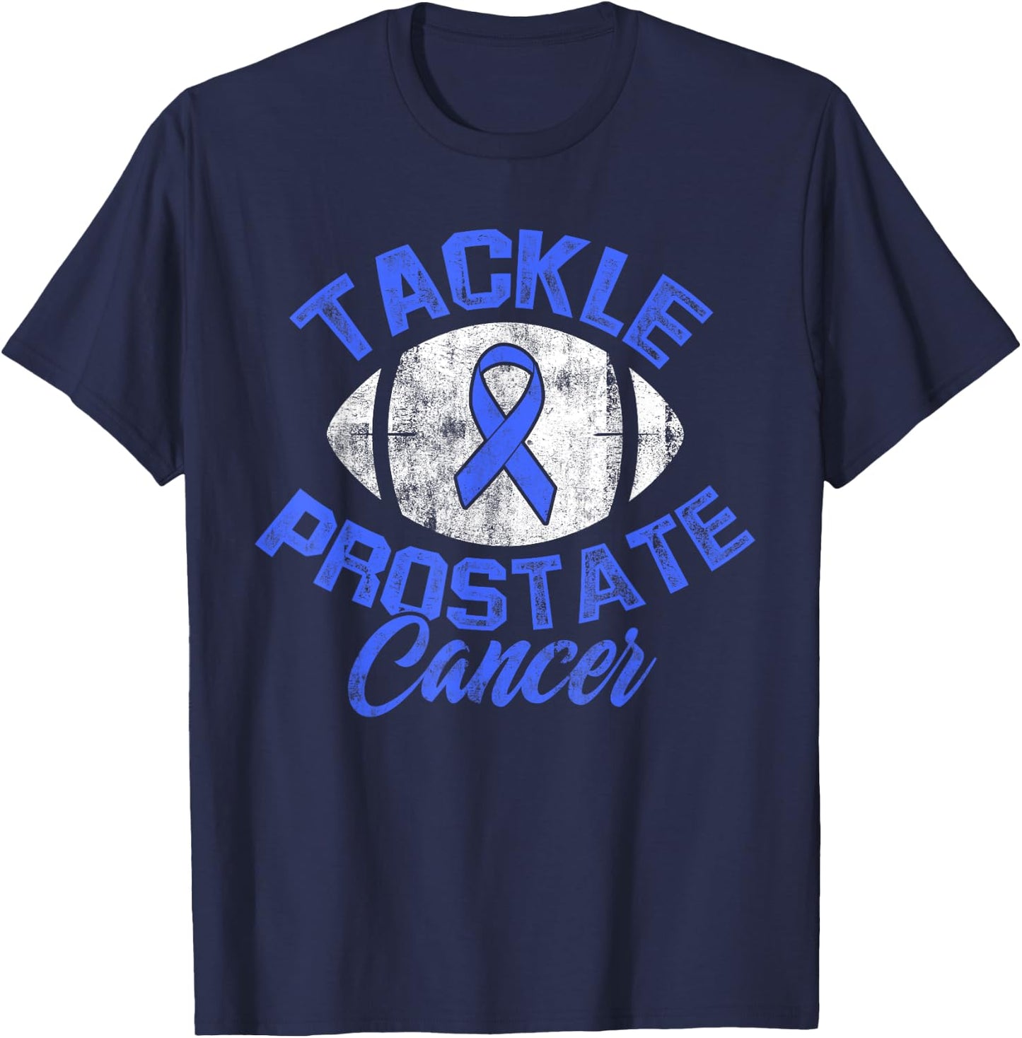 Prostate Cancer Survivor Tackle Warrior T-Shirt - T-Shirt | Navy