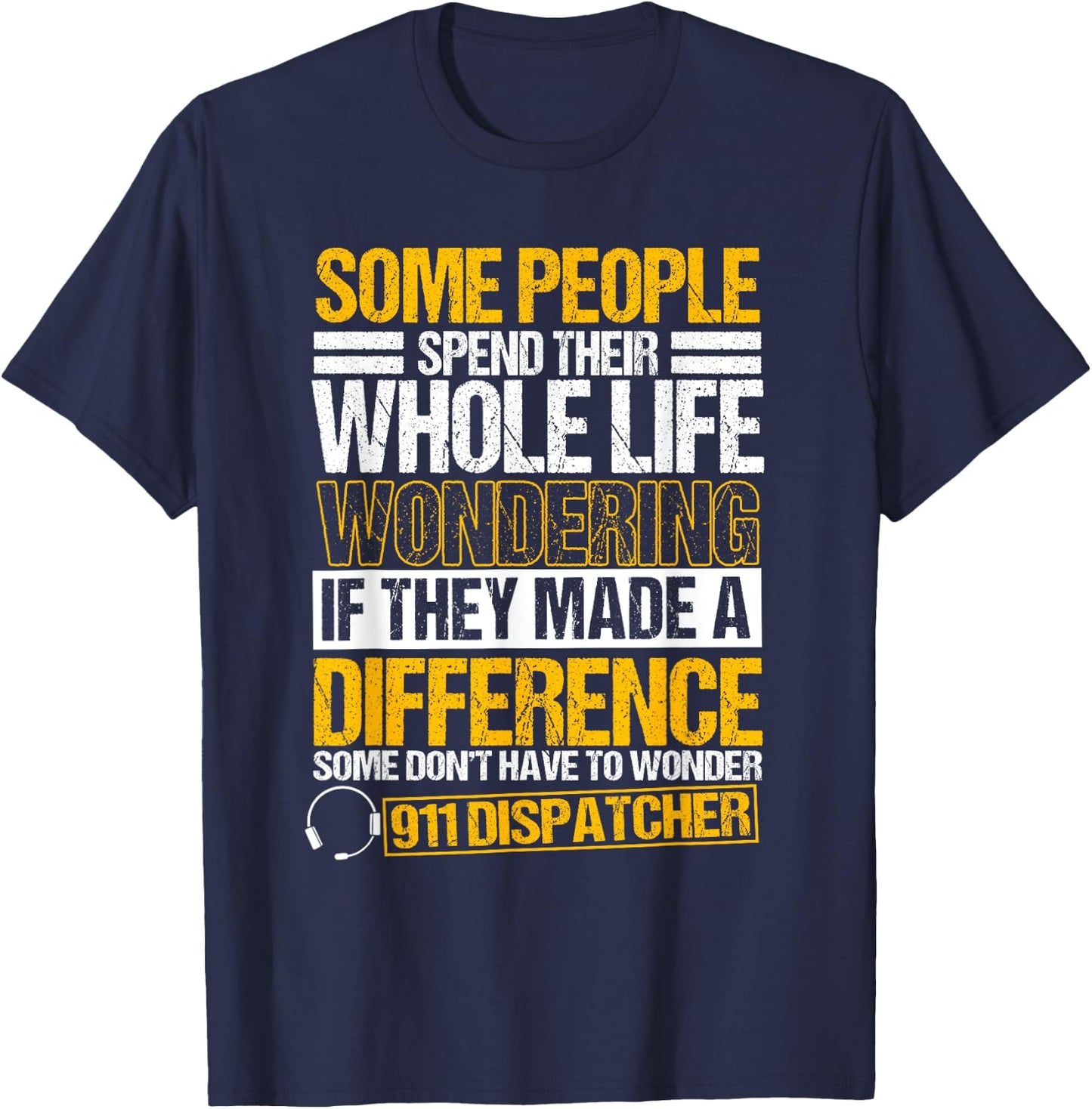 911 Dispatcher Emergency Dispatch Officer Law Enforcement T-Shirt - T-Shirt | Navy