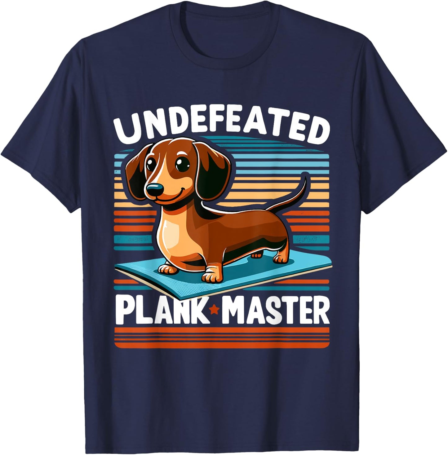 Wiener Dog - Sports Lover Undefeated Plank Master Dachshund Men Women Girls Kids T-Shirt - T-Shirt | Navy