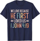We Love Because He First Loved Us T-Shirt - T-Shirt | Navy