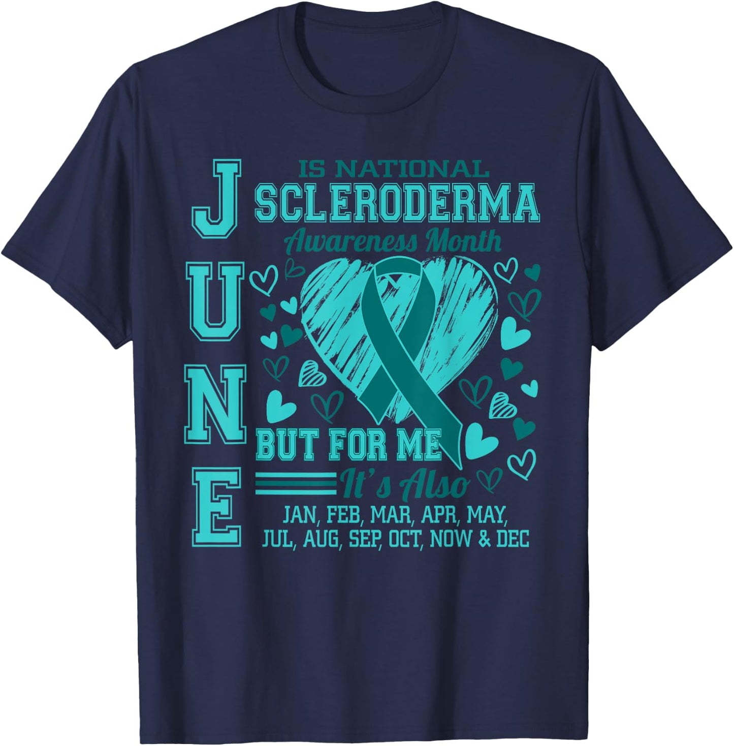 June is National Scleroderma Awareness Month Teal Ribbon T-Shirt - T-Shirt | Navy