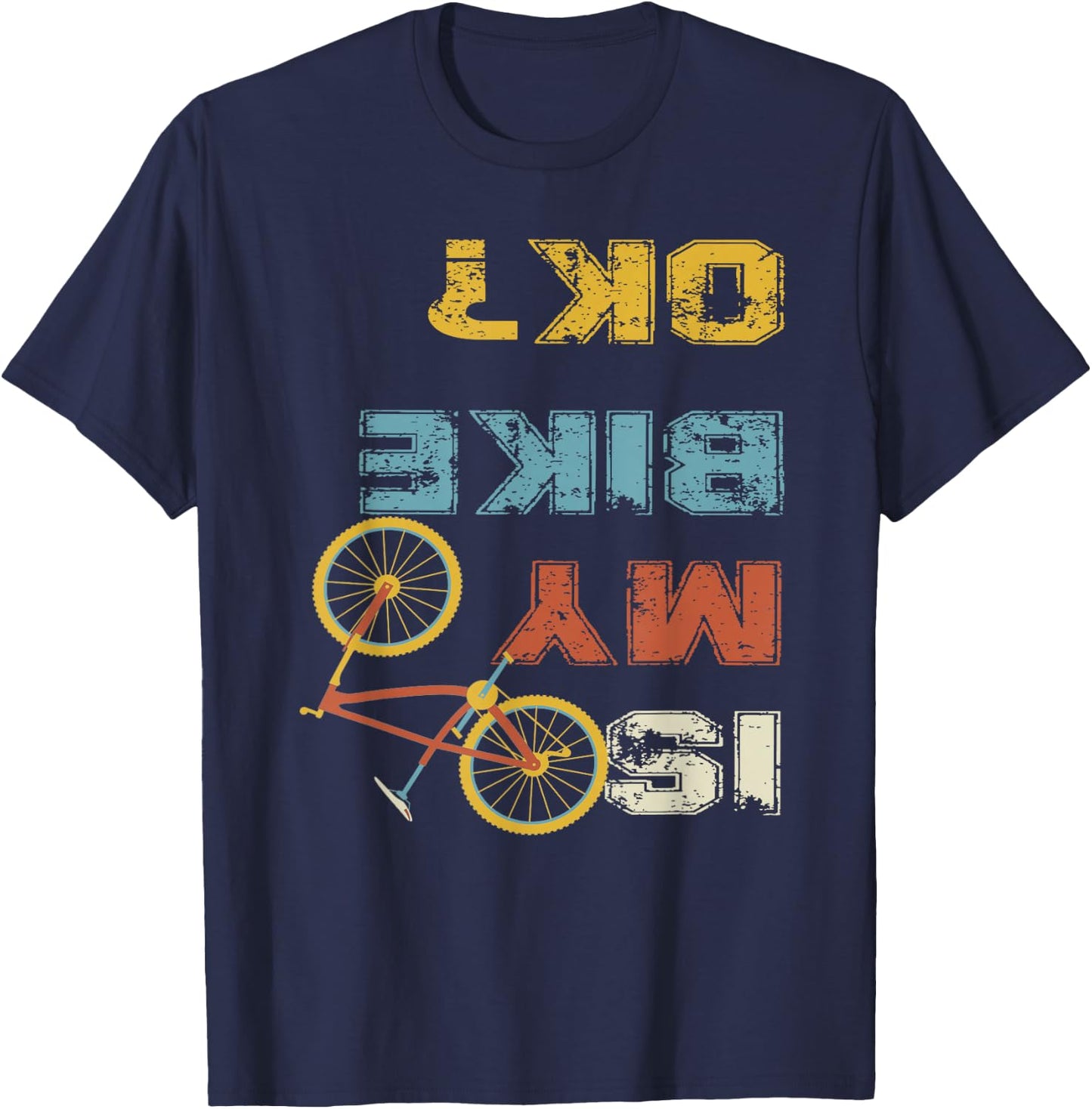 Is my bike okay? - Cycling T-Shirt - T-Shirt | Navy