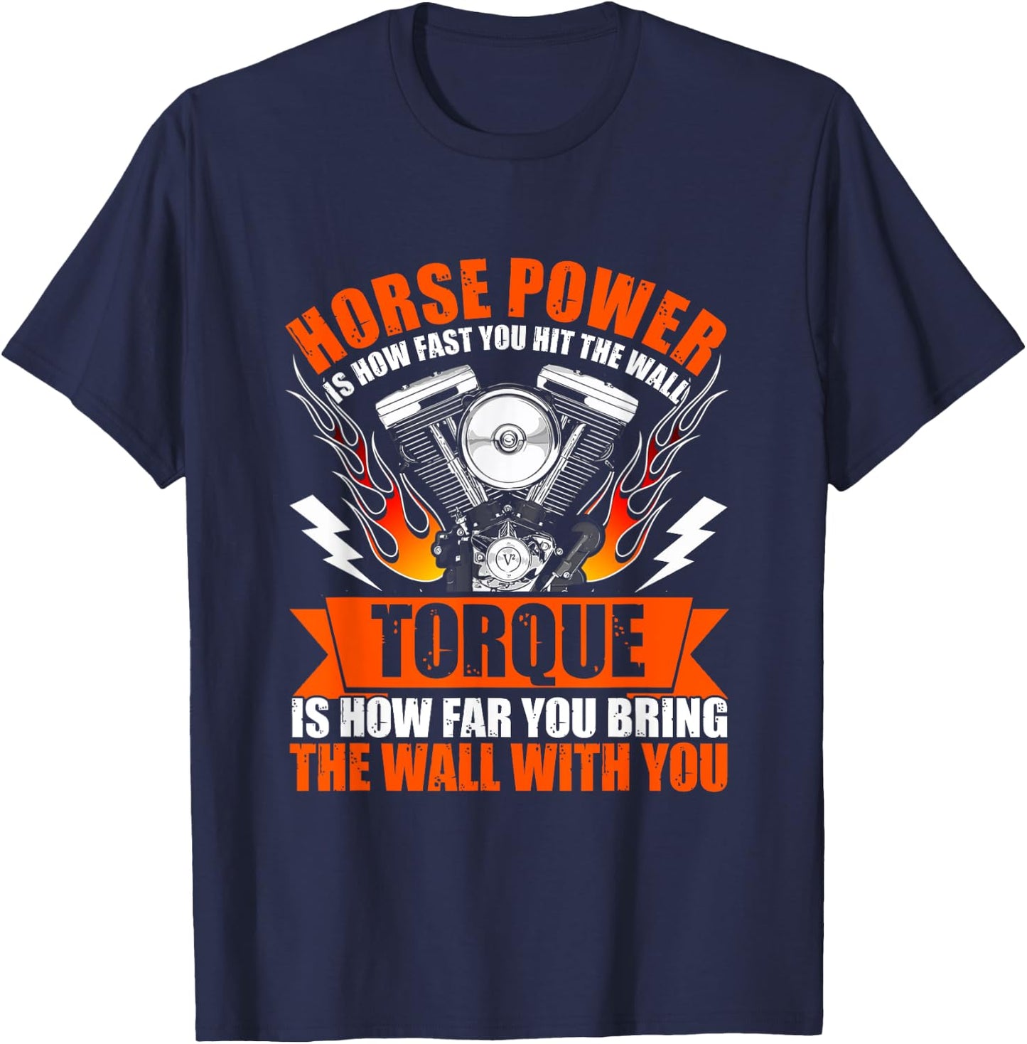 Horsepower Is How Fast You Hit The Wall Funny Car Mechanic T-Shirt - T-Shirt | Navy
