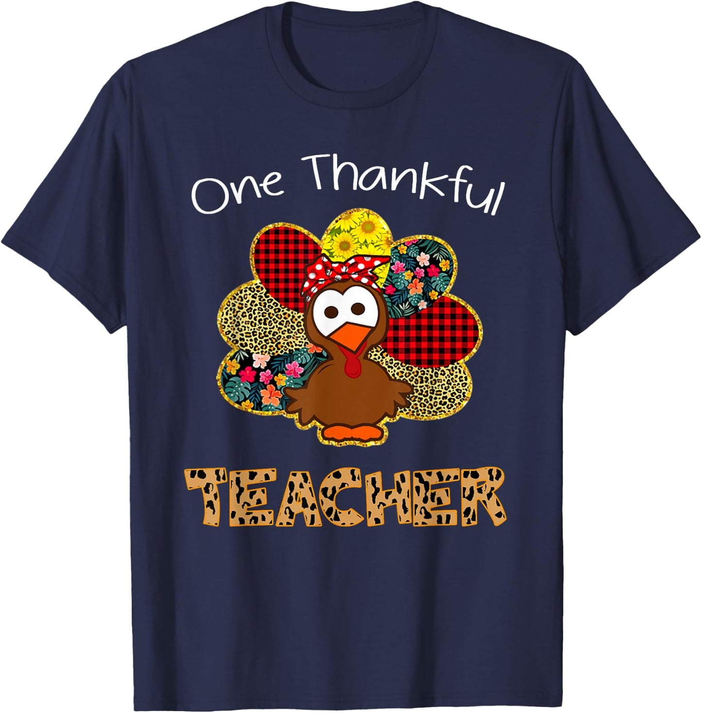 One Thankful Teacher Shirt Funny Cute Turkey Thanksgiving T-Shirt - T-Shirt | Navy