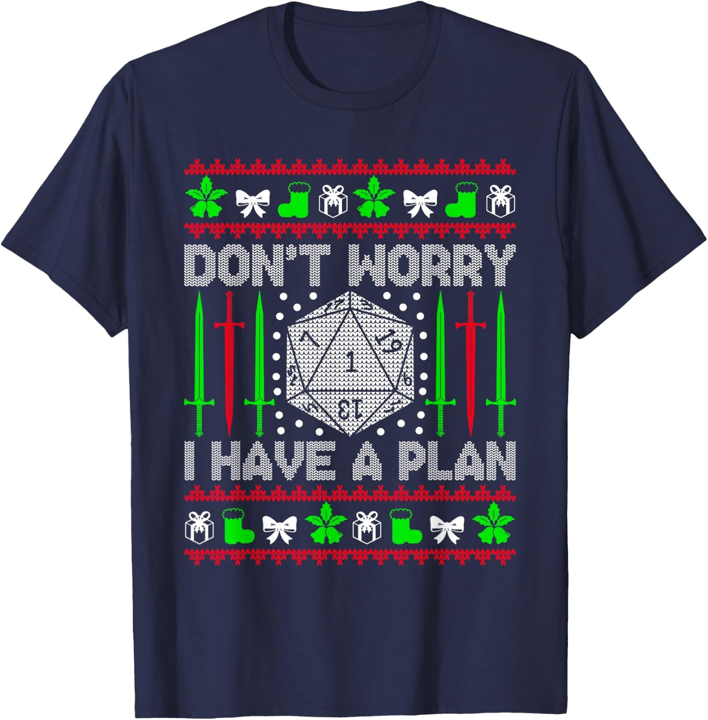 Don't Worry I have Plan Christmas D20 Ugly Tabletop Sweaters T-Shirt - T-Shirt | Navy