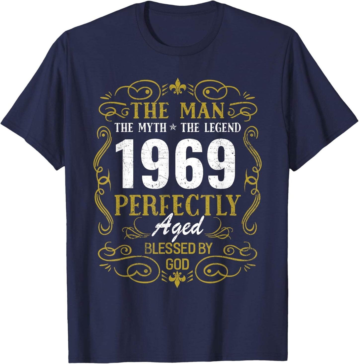 Man Myth Legend Perfectly Blessed by God 1969 Birthday Gift T-Shirt - T-Shirt | Navy