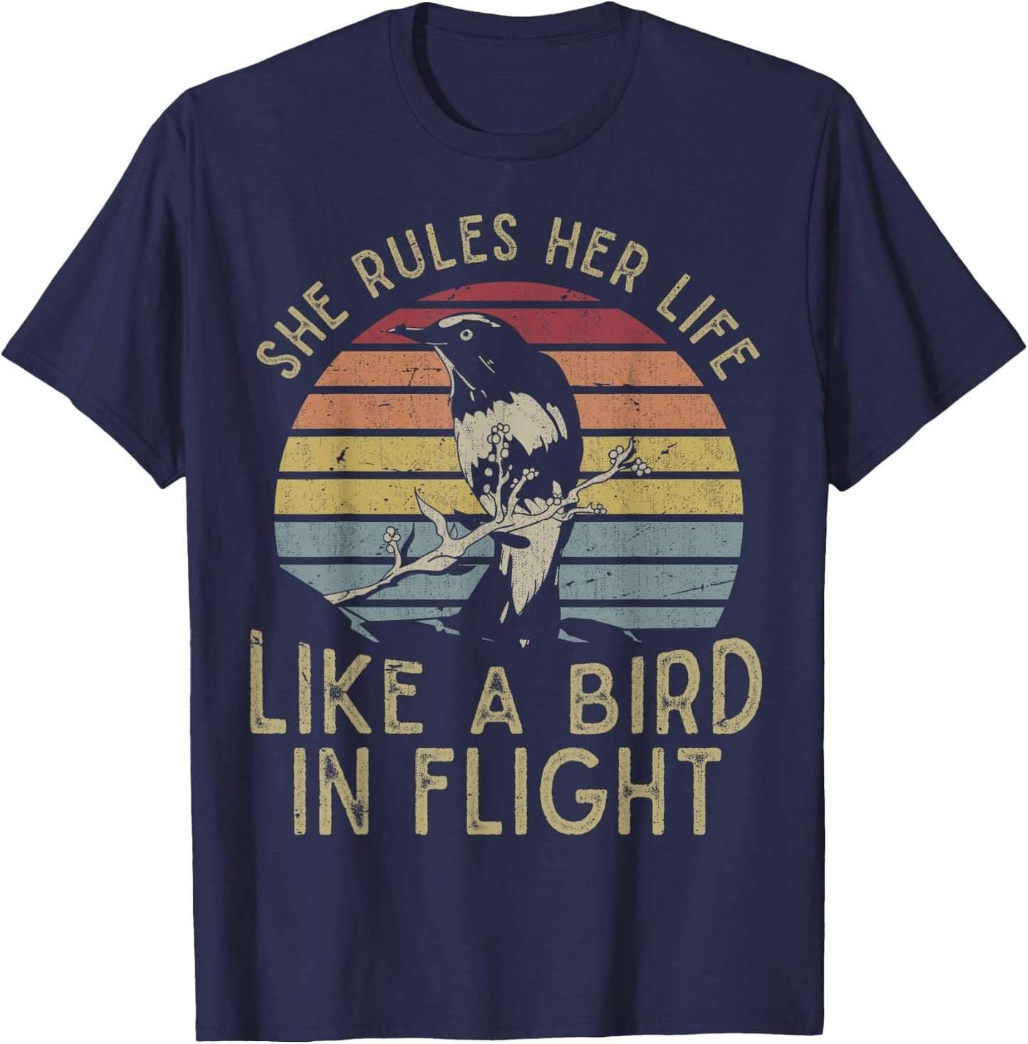 Motivational Quote She Rules Her Life Like A Bird In Flight T-Shirt - T-Shirt | Navy