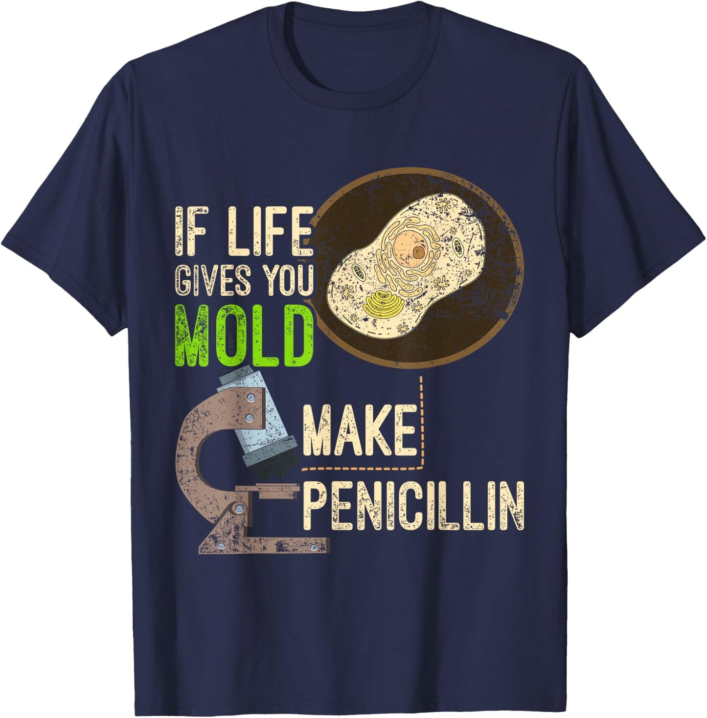 Funny Microbiology Mold Penicillin Scientist Gift Biology T-Shirt - T-Shirt | Navy