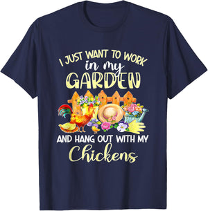 I Just Want To Work In My Garden & Hang Out With My Chickens T-Shirt - T-Shirt | Navy