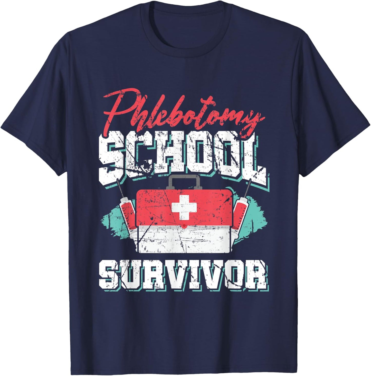 Vintage Phlebotomy School Survivor Quote - Graduation Gift T-Shirt - T-Shirt | Navy