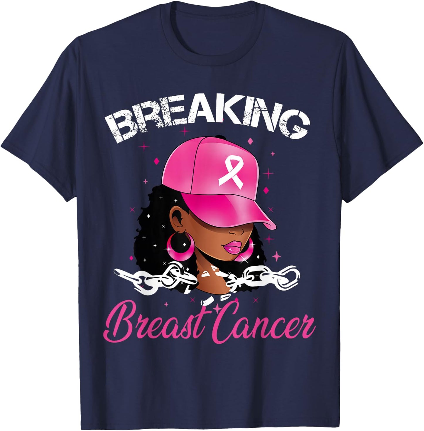 Black Women Breast Cancer Breaking Breast Cancer Awareness T-Shirt - T-Shirt | Navy