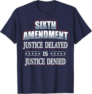 Right to a Speedy Trial 6th Amendment T-Shirt - T-Shirt | Navy