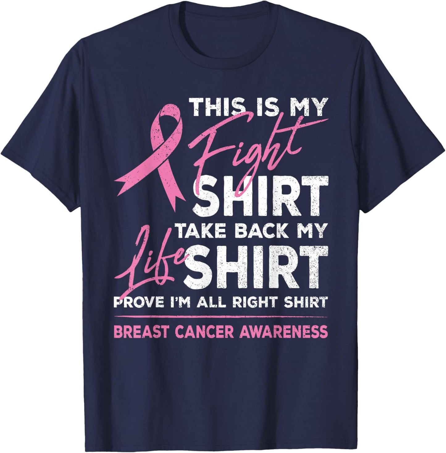 This Is My Fight Shirt Breast Cancer Awareness Pink Ribbon T-Shirt - T-Shirt | Navy