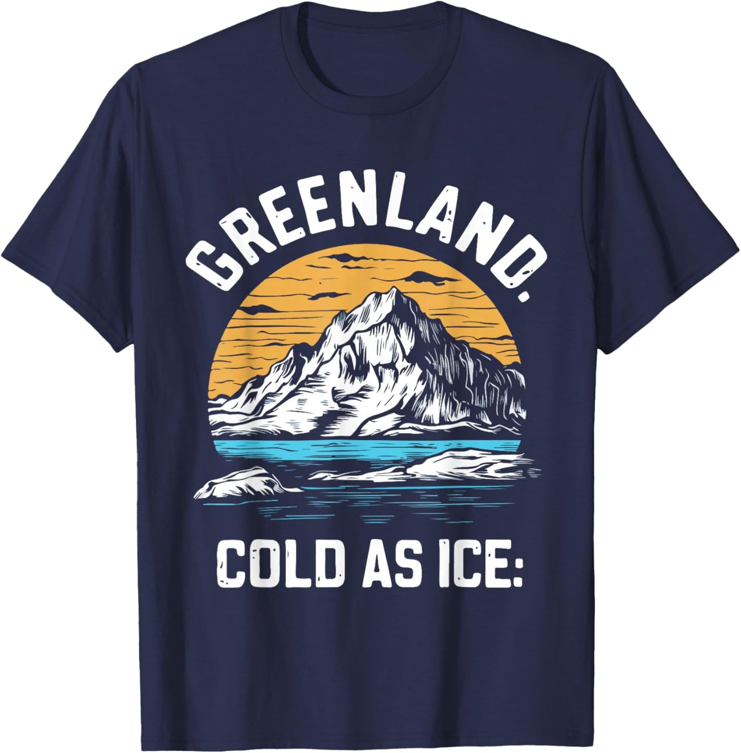 Iceberg Greenland Snow Mountain Arctic Souvenir T-Shirt - T-Shirt | Navy