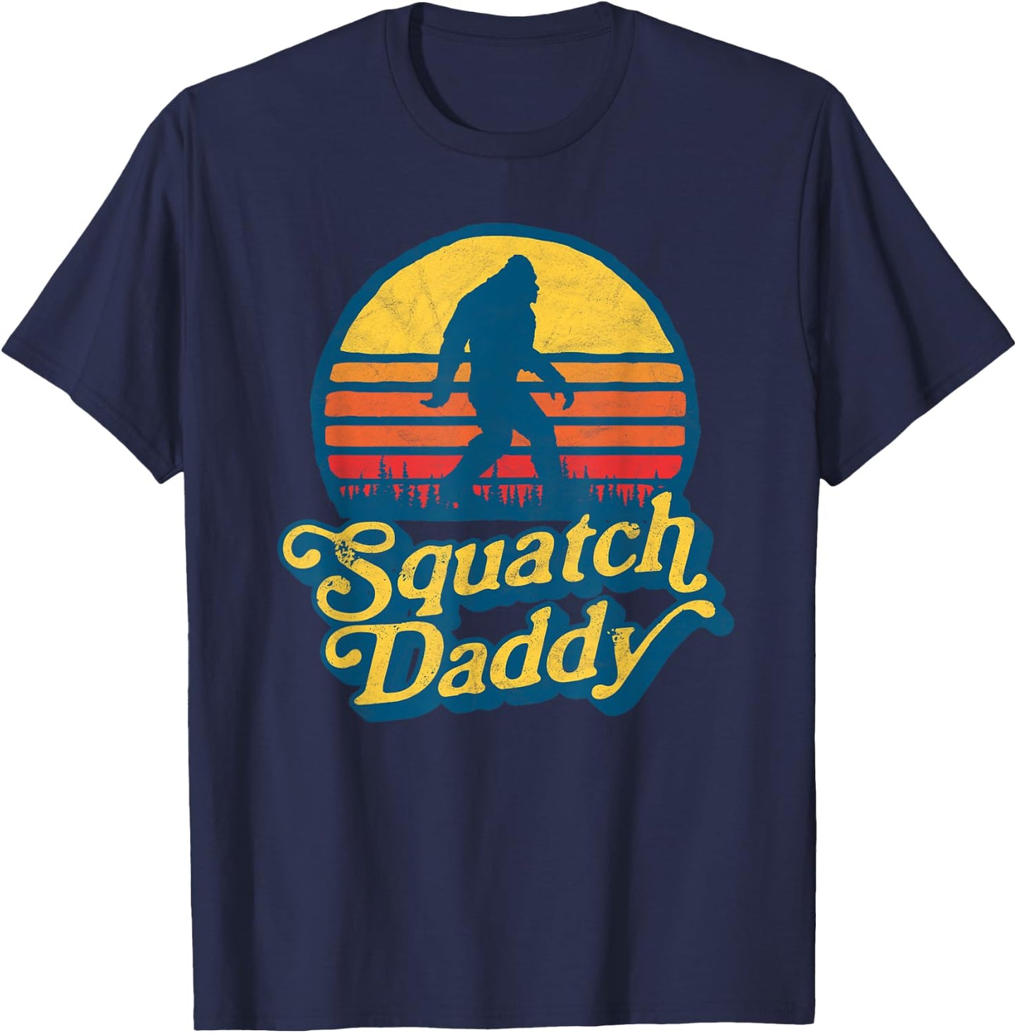 Squatch Daddy Vintage Sun Bigfoot & Funny Sasquatch Retro T-Shirt - T-Shirt | Navy