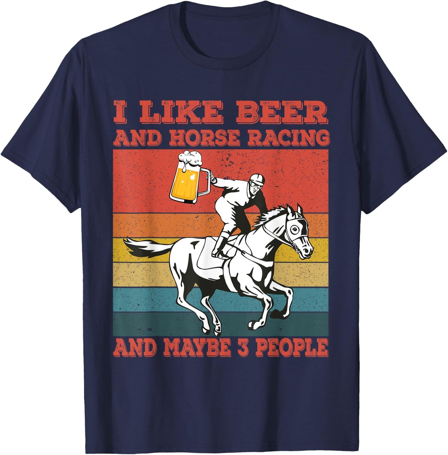 I like beer and horse racing and maybe 3 people Vintage T-Shirt - T-Shirt | Navy