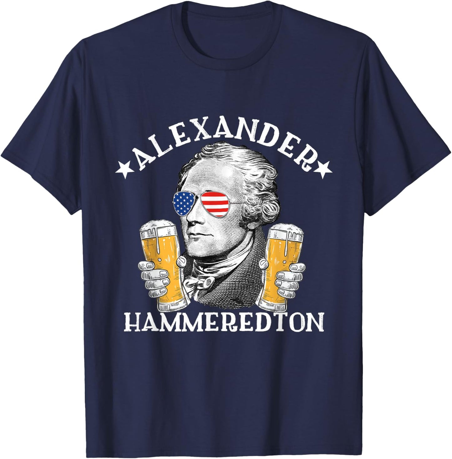 Alexander Hammeredton Alexander Hamilton Beer Drinking Party T-Shirt - T-Shirt | Navy