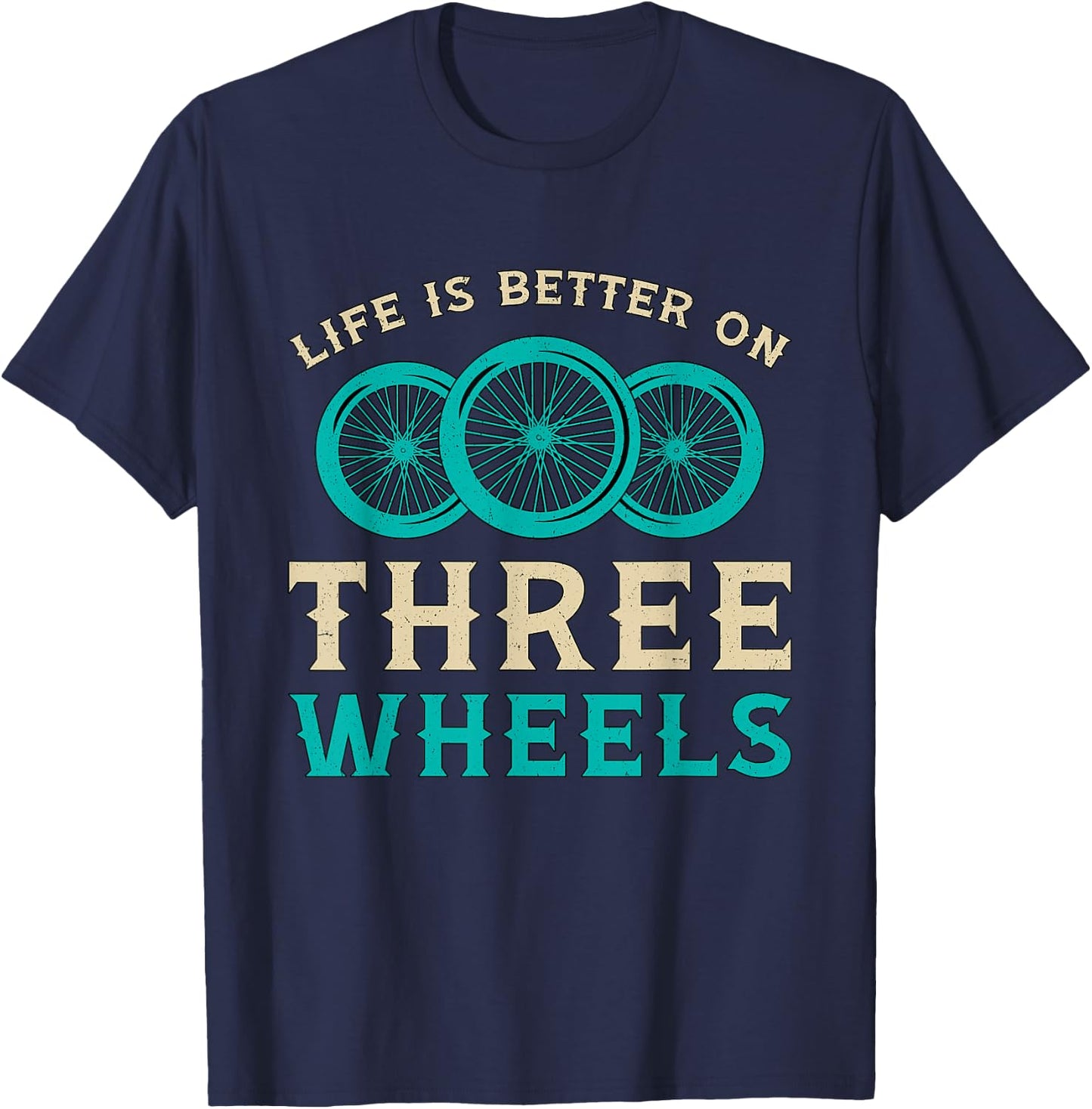 Life Is Better On Three Wheels Vintage Retro Bike Tricycle T-Shirt - T-Shirt | Navy