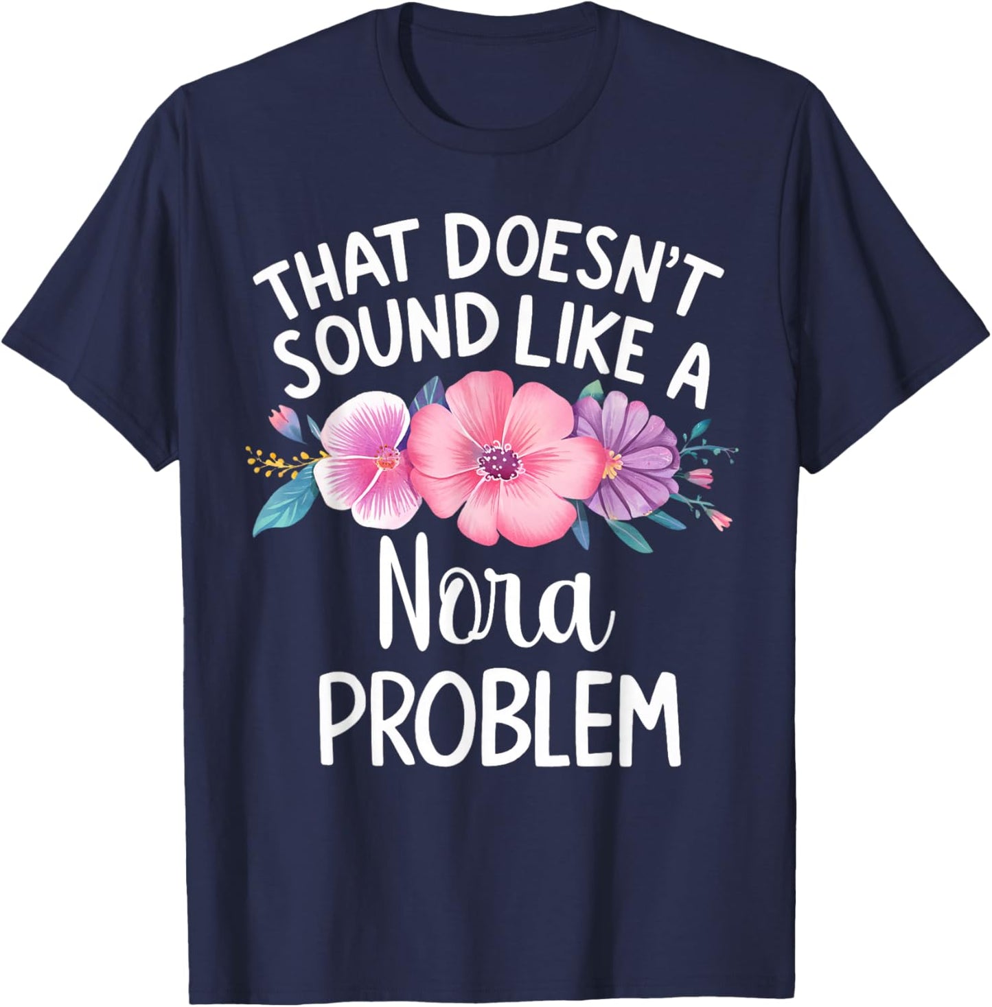 NORA Personalized Cute Flower Girls NORA Name T-Shirt - T-Shirt | Navy