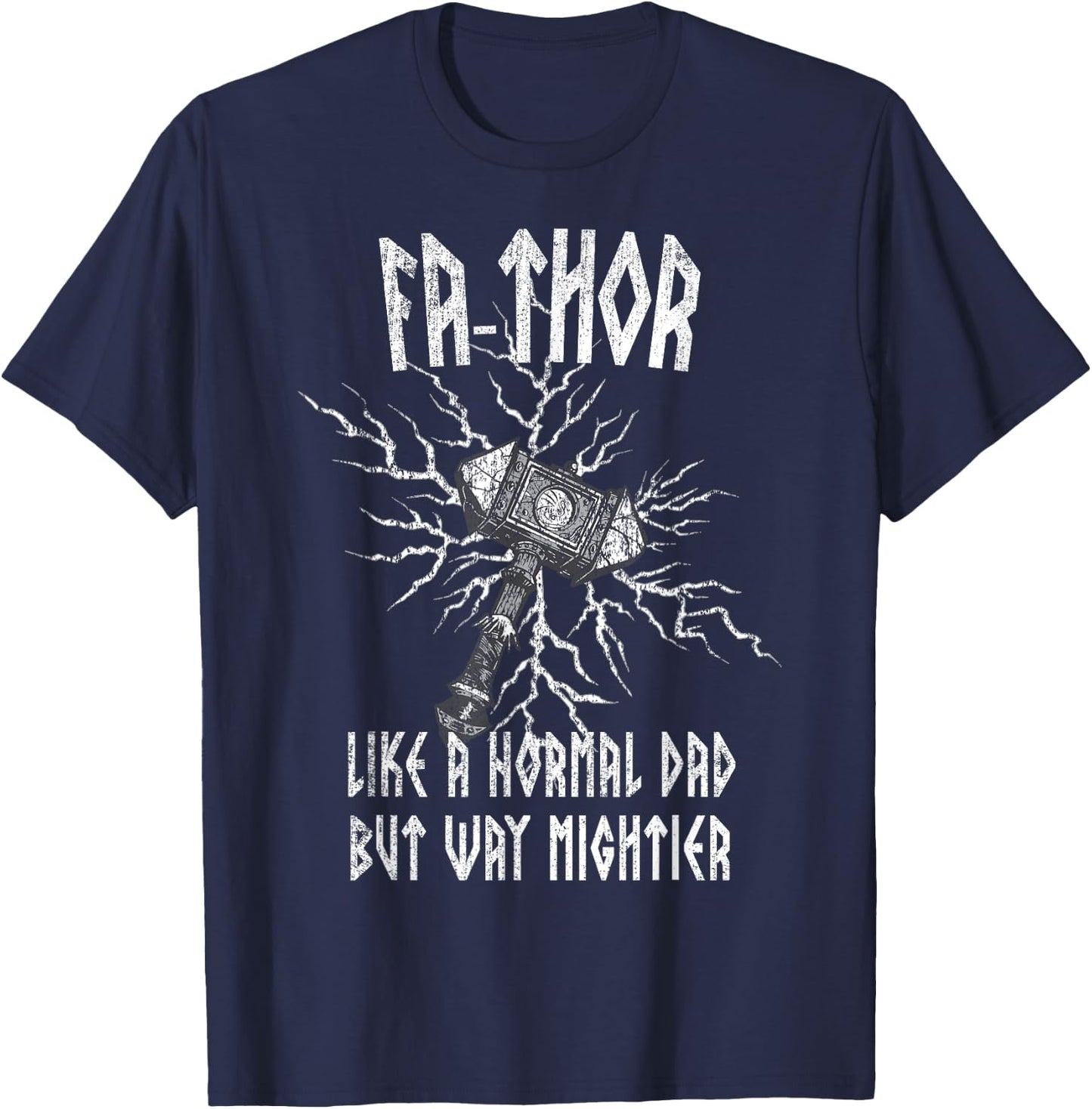 Fa-Thor Like Dad Way Mightier Viking Father's Day Fathor T-Shirt - T-Shirt | Navy