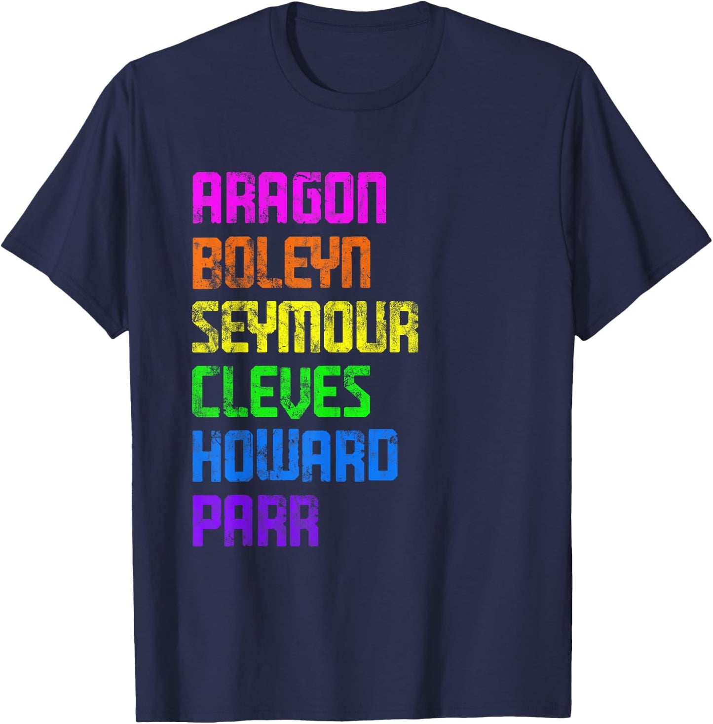 Six Ex Wife British History Historian Musical Lover T-Shirt - T-Shirt | Navy