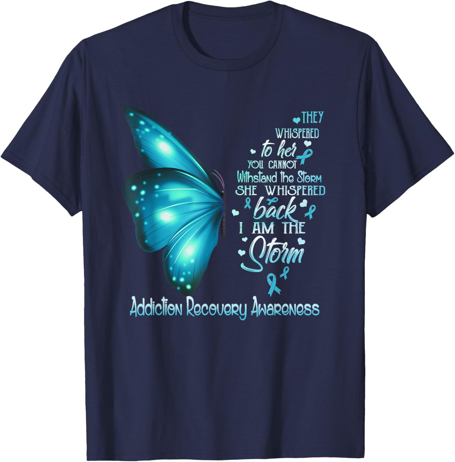 I am the storm Addiction Recovery Awareness Butterfly T-Shirt - T-Shirt | Navy