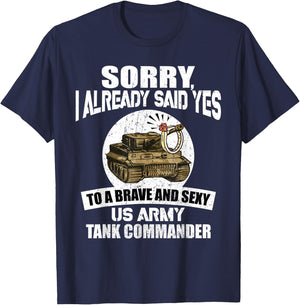 Sorry, I already said Yes to a US Army Tank Commander T-Shirt - T-Shirt | Navy