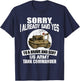 Sorry, I already said Yes to a US Army Tank Commander T-Shirt - T-Shirt | Navy
