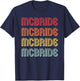 MCBRIDE Gift Surname Funny Retro Vintage Birthday Reunion T-Shirt - T-Shirt | Navy