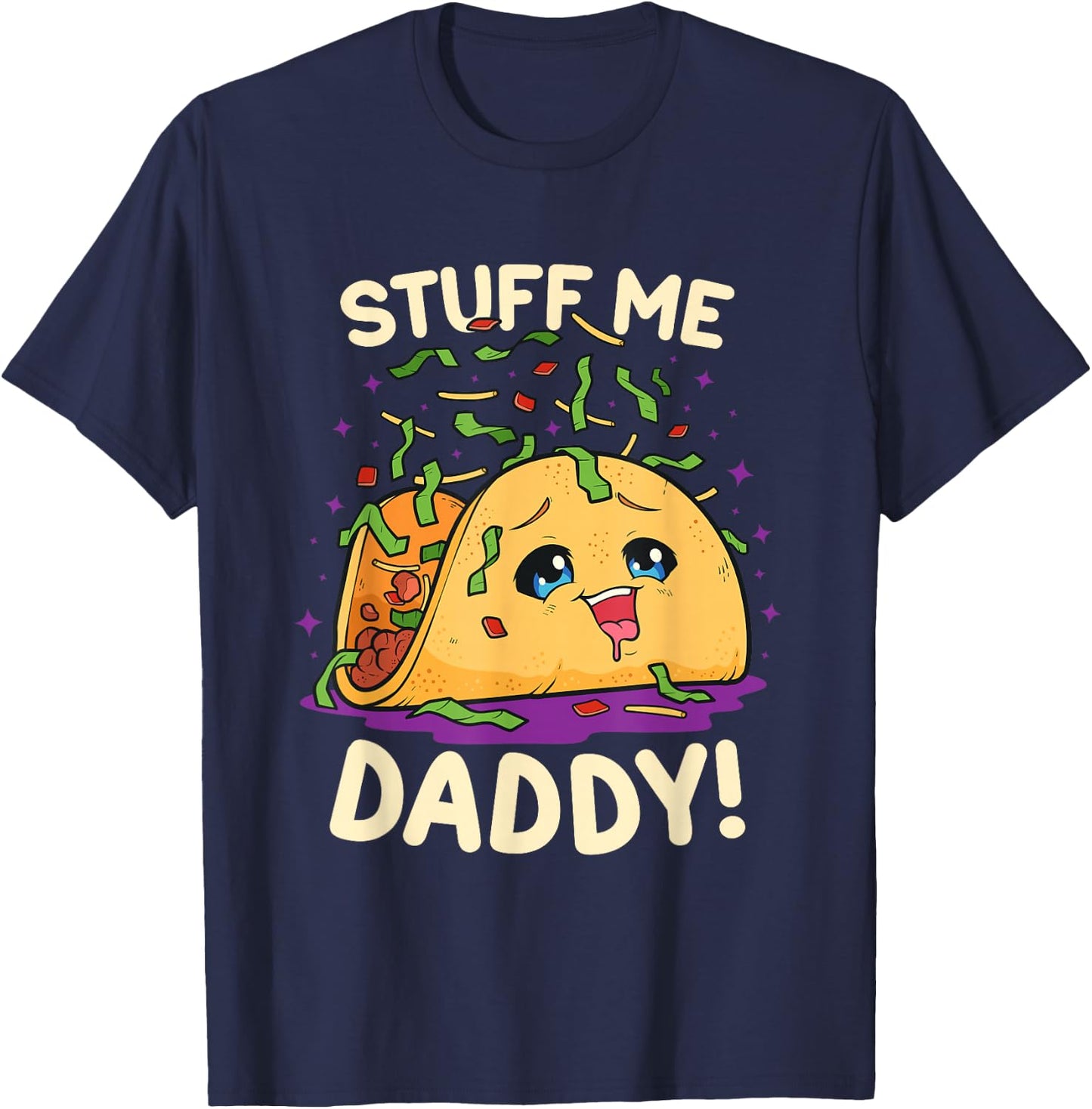 Funny Dirty Word Game Stuff Me Daddy Naughty Taco T-Shirt - T-Shirt | Navy