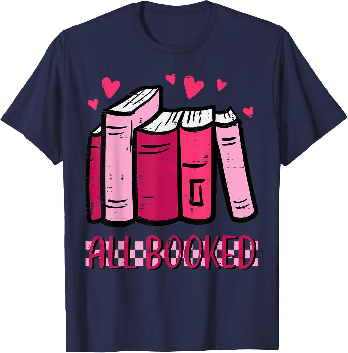 All Booked Funny Read Book Reading Librarian Men Women Kids T-Shirt - T-Shirt | Navy