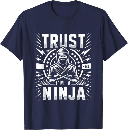 trust me, I'm a ninja T-Shirt - T-Shirt | Navy