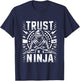 trust me, I'm a ninja T-Shirt - T-Shirt | Navy