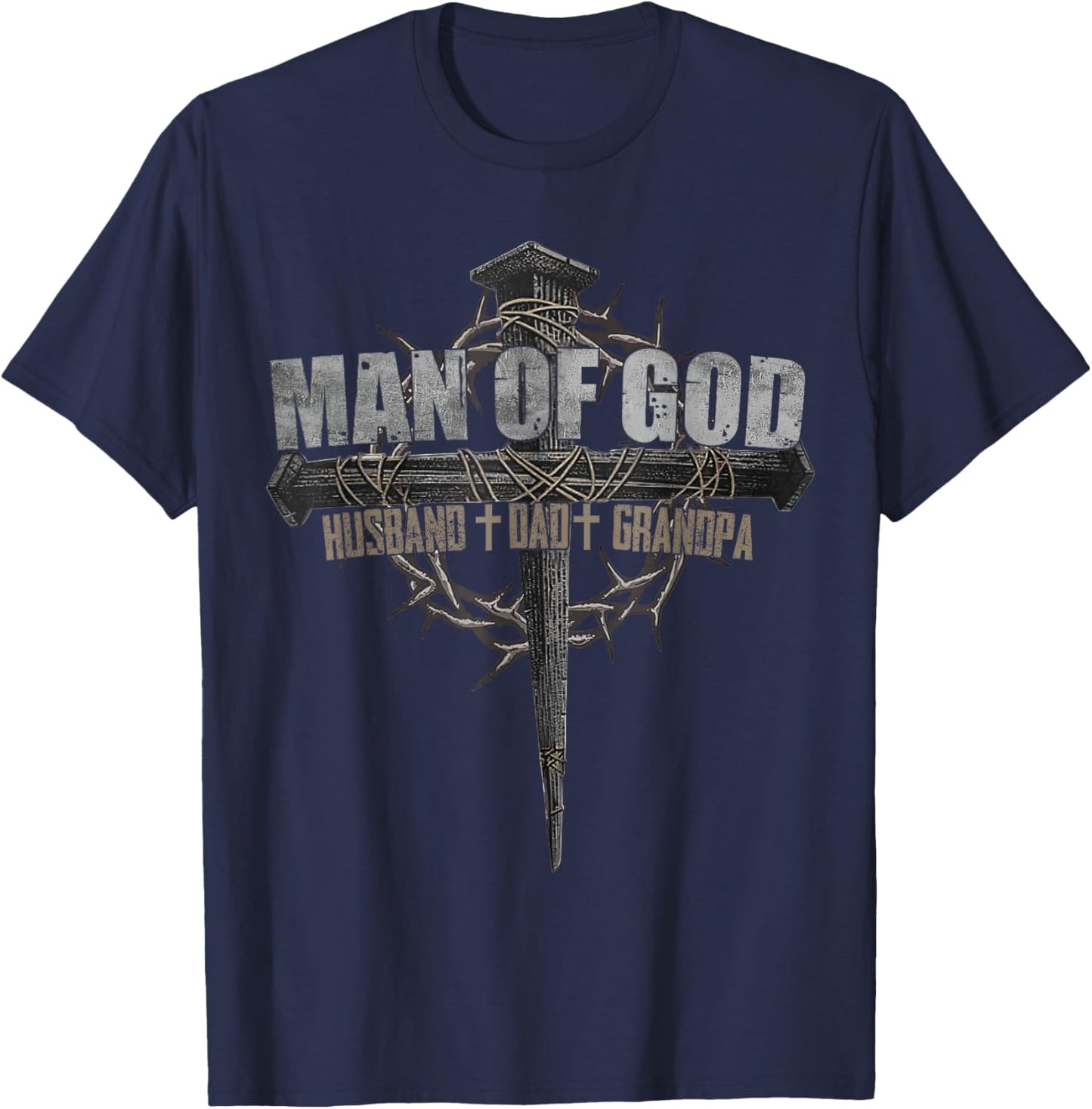 Man Of God Husband Dad Grandpa Cross Christian T-Shirt - T-Shirt | Navy