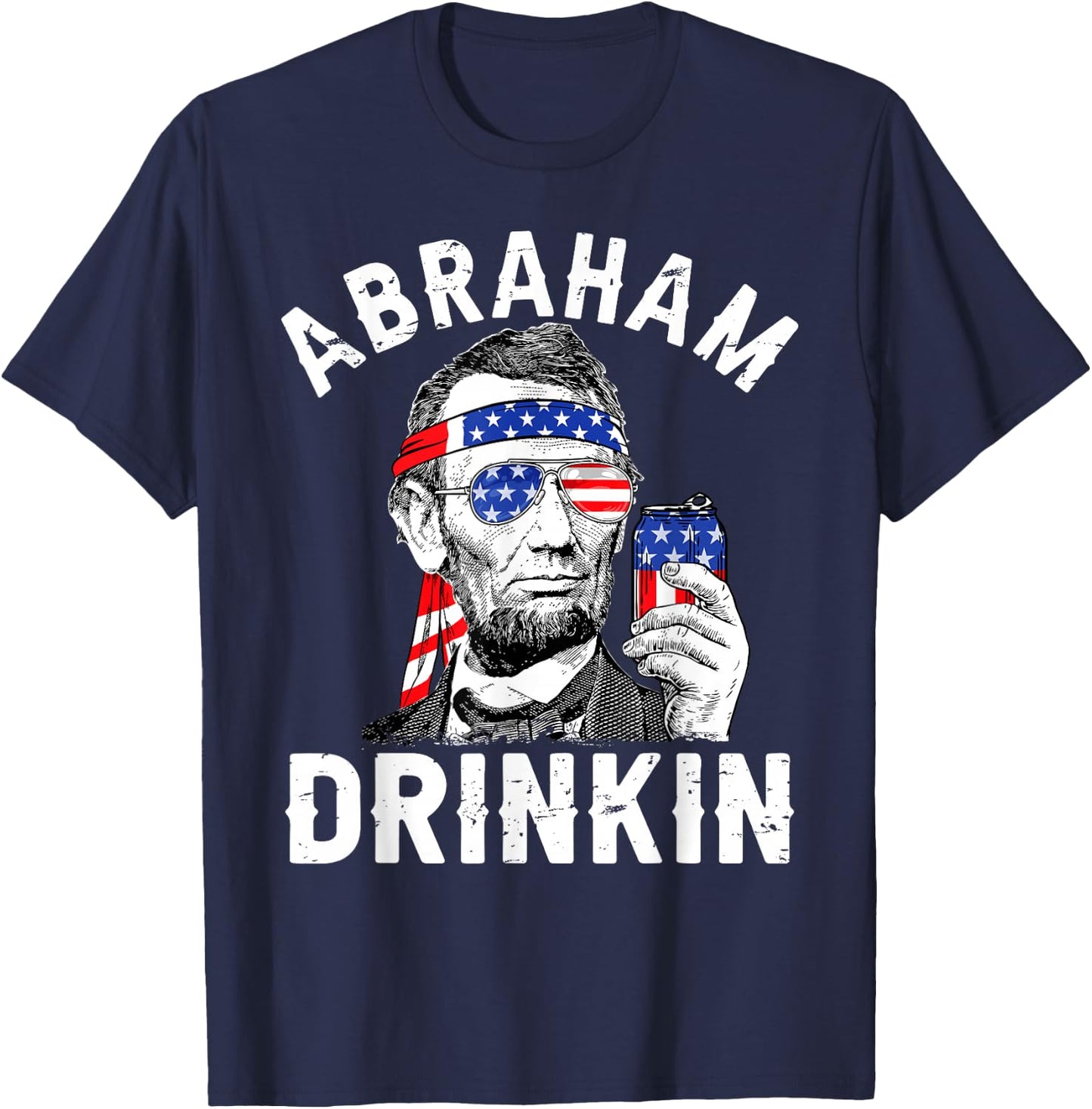 4th of July Abraham Drinking Merica Abe Lincoln Beer Lover T-Shirt - T-Shirt | Navy