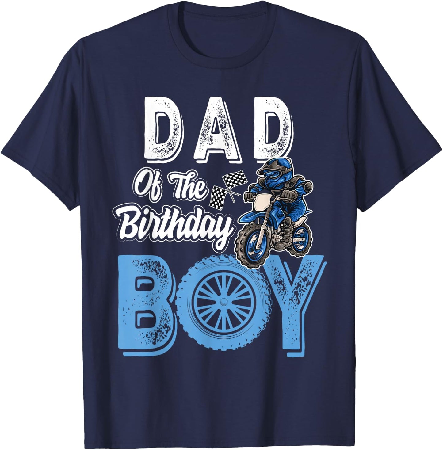 Dad of the Birthday Boy Dirt Bike B-day motocross Party T-Shirt - T-Shirt | Navy