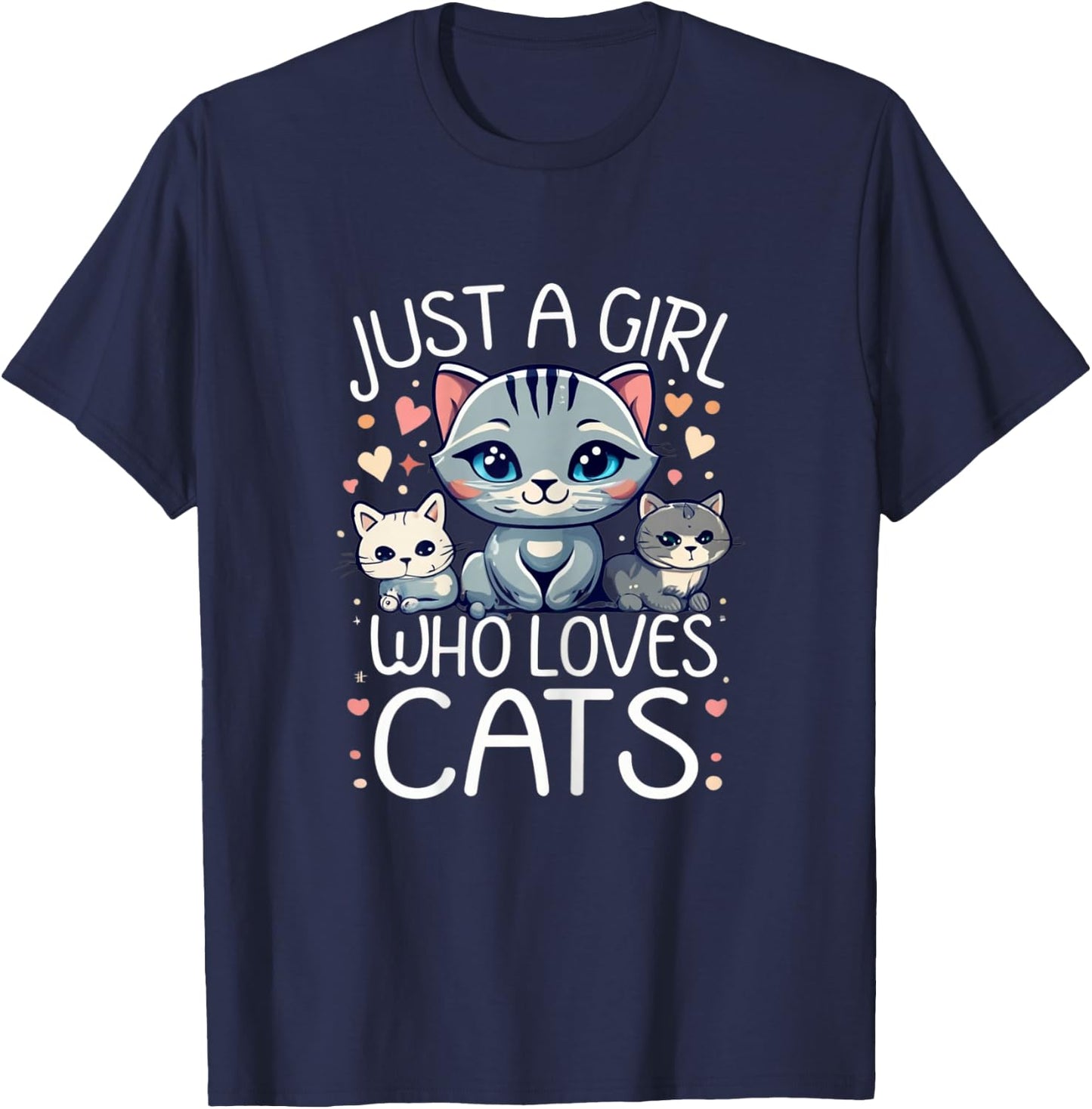Just a girl who loves Cats Cute Cat Lover T-Shirt - T-Shirt | Navy