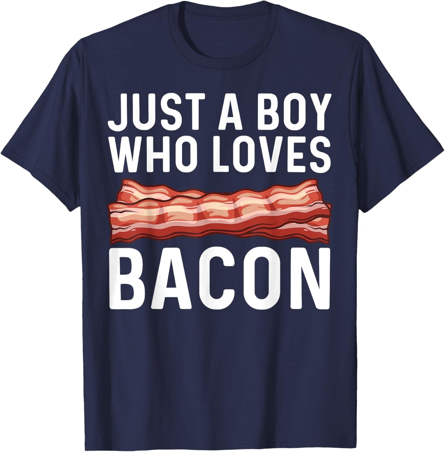 Funny Bacon Gift Bacon Lovers Boys Kids Meat Foodie Pun T-Shirt - T-Shirt | Navy