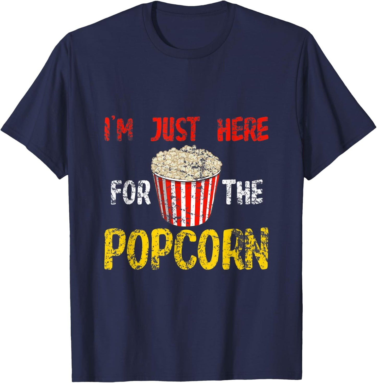 Im Just Here For The Popcorn T-Shirt - T-Shirt | Navy