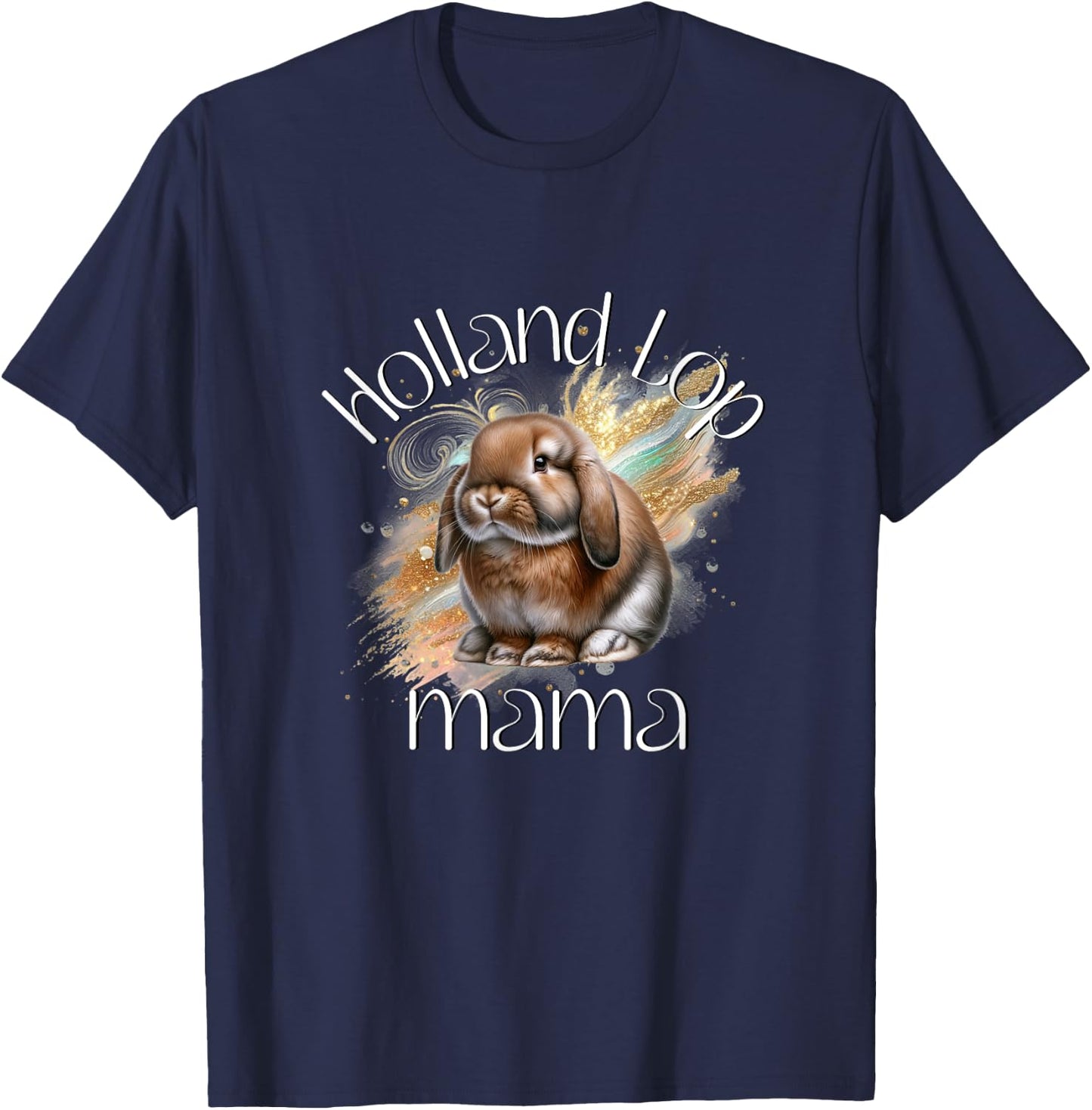 Holland Lop Mama Bunny Rabbit T-Shirt - T-Shirt | Navy