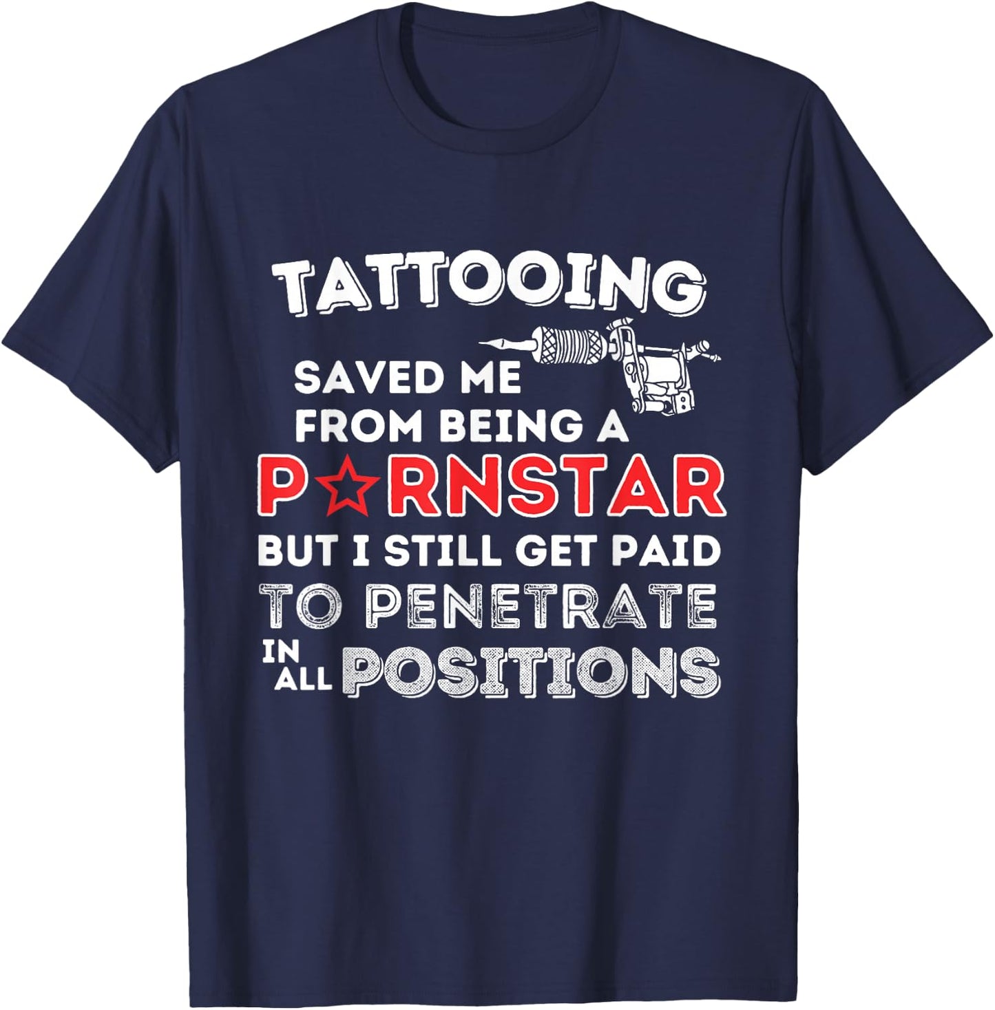 Tattooing Saved Me - Funny Tattoo Artist & Tattooing Gift T-Shirt - T-Shirt | Navy