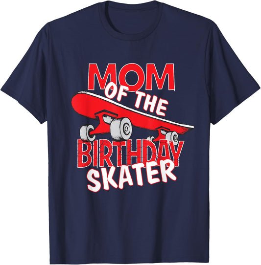 Mom The Birthday Skater Boy And Girl B-day Party T-Shirt - T-Shirt | Navy