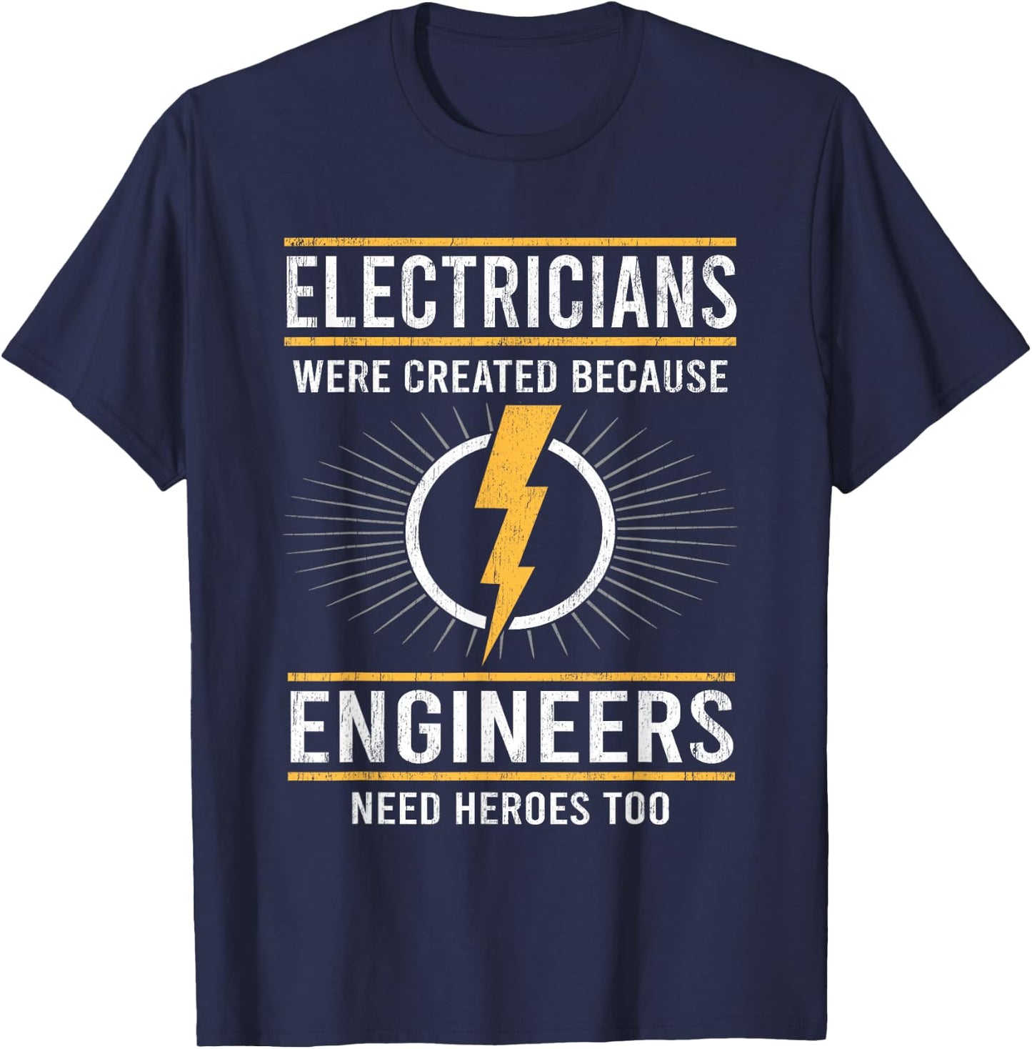Electricians Are Heroes Of Engineers Lineman T-Shirt - T-Shirt | Navy