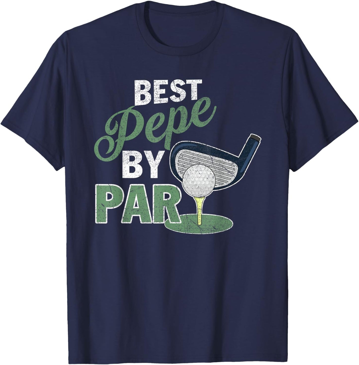 Best Pepe By Par Father's Day Golf Sports T-Shirt - T-Shirt | Navy