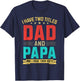 I Have Two Titles Dad And Papa Funny Papa Father's Day T-Shirt - T-Shirt | Navy