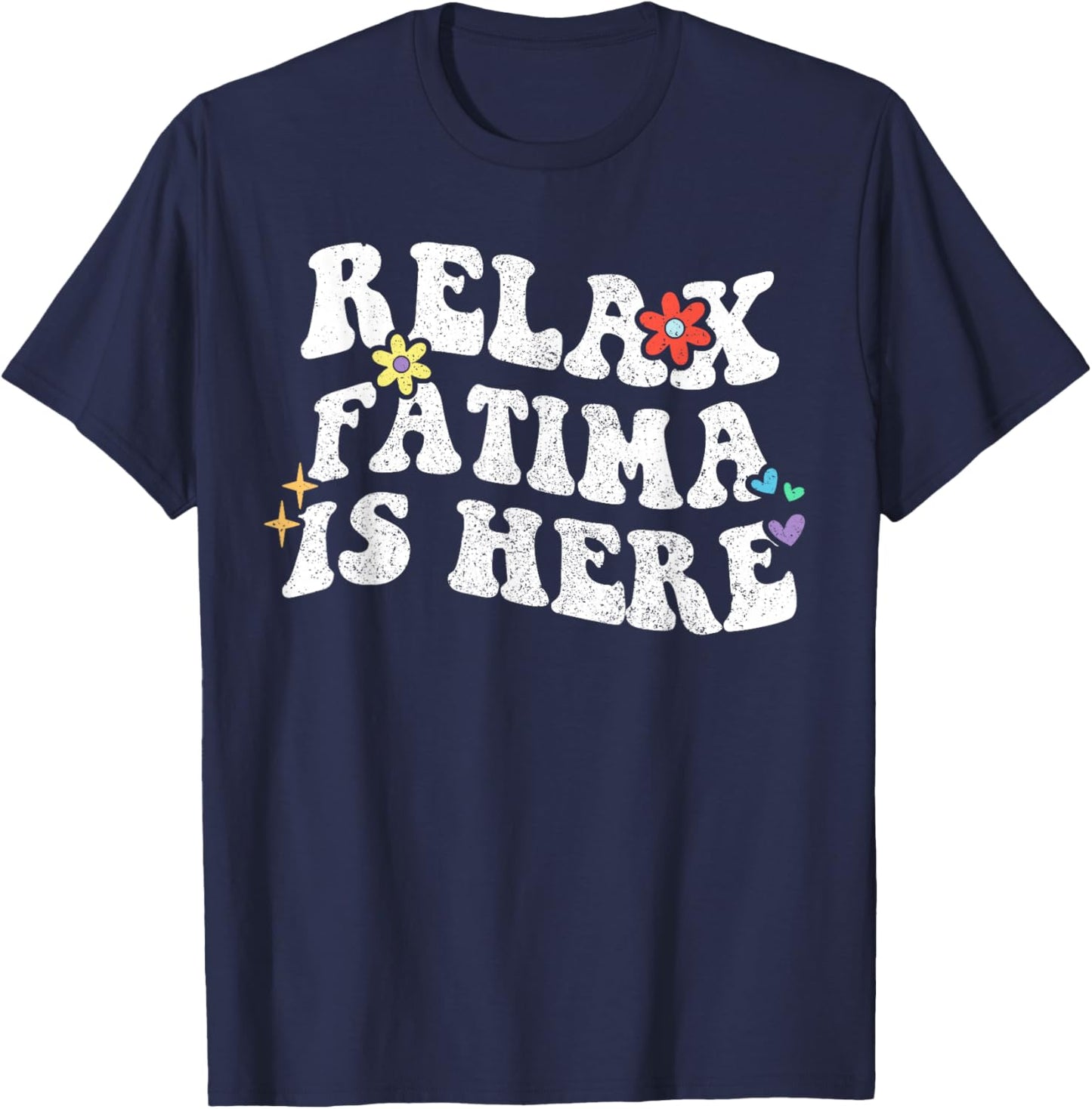 Retro Groovy Relax Fatima Is Here Funny Mother's Day Name T-Shirt - T-Shirt | Navy