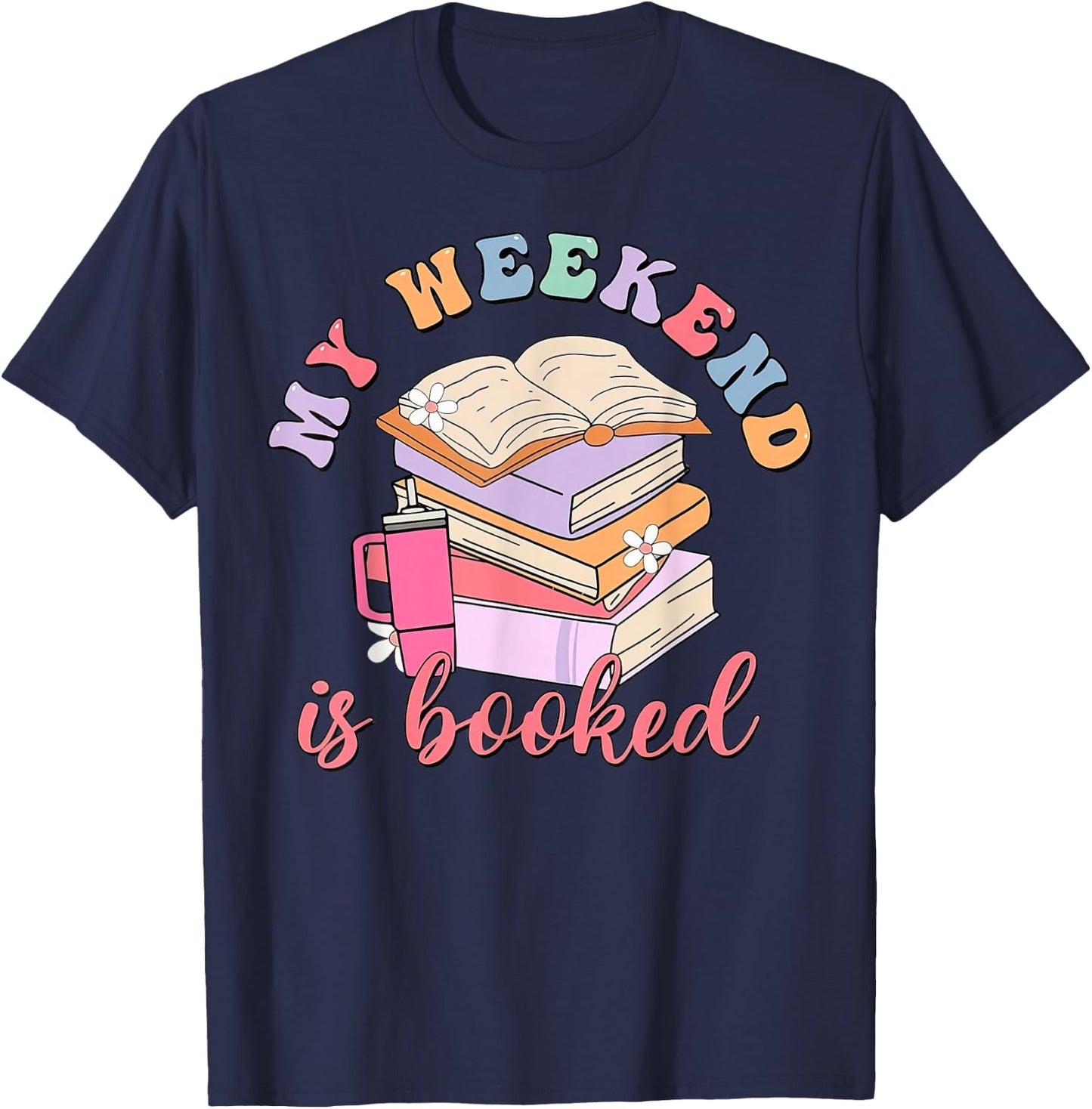 Retro Groovy My Weekend Is Booked T-Shirt - T-Shirt | Navy