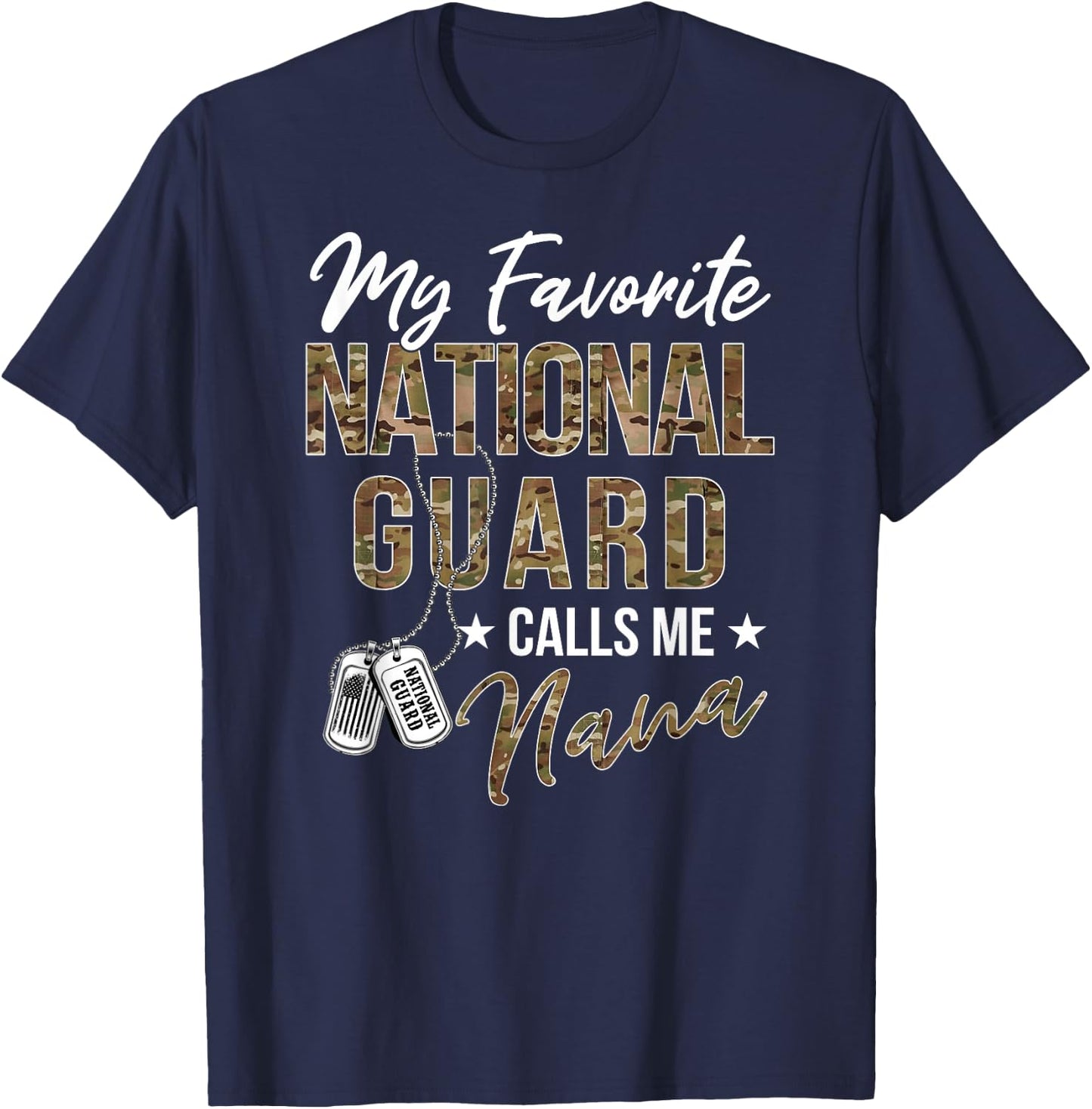 My Favorite National Guard Calls Me Nana Military Family T-Shirt - T-Shirt | Navy